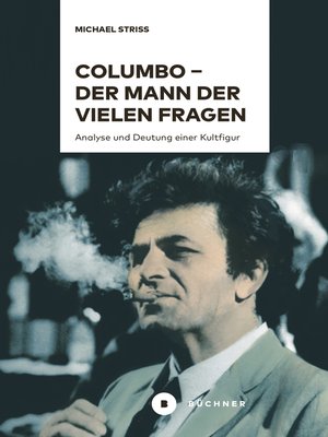 cover image of Columbo – der Mann der vielen Fragen